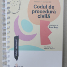 CODUL DE PROCEDURA CIVILA , editie ingrijita de PAUL POP , ACTUALIZAT LA 15 OCT. 2023