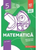 Cumpara ieftin Matematica. Aritmetica. Geometrie. Partea I. Clasa 5/Ion Tudor