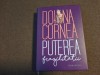 PUTEREA FRAGILITATII de DOINA CORNEA EDITIE DE LUX