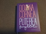 PUTEREA FRAGILITATII de DOINA CORNEA EDITIE DE LUX