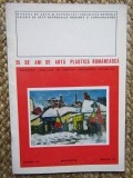 25 DE ANI DE ARTA PLASTICA ROMANEASCA