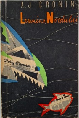 Lumina Nordului &amp;ndash; A. J. Cronin foto