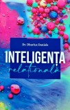 Cumpara ieftin Inteligenta relationala - 2021 - Dr. Dharius Daniels (X239)