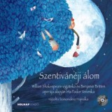 Szentiv&aacute;n&eacute;ji &aacute;lom - CD mell&eacute;klettel - Fodor Veronika