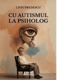 Cu autismul la psiholog