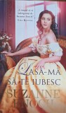 LASA-MA SA TE IUBESC-SUZANNE ENOCH-267571