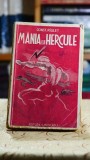Cumpara ieftin Mania lui Hercule Constantin Riulet 1943 Editura Univers 246 pagini Editie Veche