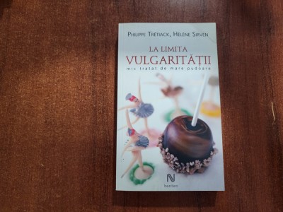 La limita vulgaritatii de Philippe Tretiack,Helene Sirven foto