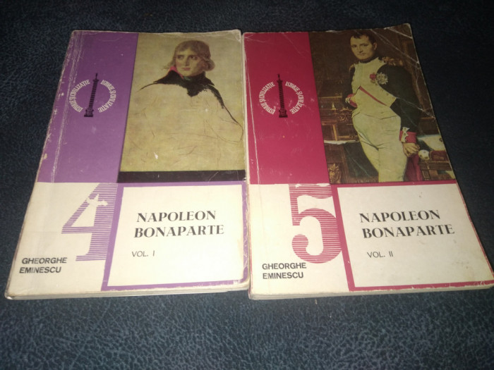 GHEORGHE EMINESCU - NAPOLEON BONAPARTE 2 VOL