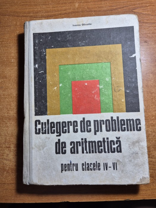 culegere de probleme de matematica - pentru clasele 4 - 6 - anul 1971