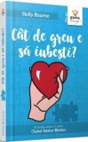 Cumpara ieftin Cat de greu e sa iubesti? Al doilea volum al seriei Clubul fetelor batrane/Holly Bourne
