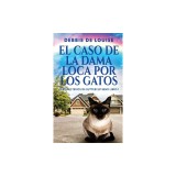 El Caso de la Dama Loca por los Gatos