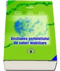GESTIUNEA PORTOFOLIULUI DE VALORI MOBILIARE - VICTOR DRAGOTA (CONTINE CD)