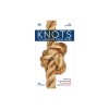 Knots: The Complete Visual Guide