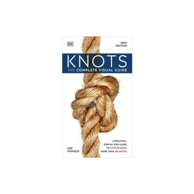 Knots: The Complete Visual Guide foto