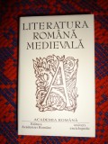Literatura romana medievala / Academia Romana , colectia " Opere Fundamentale ", an 2003