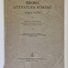 ISTORIA LITERATURII ROMANE EPOCA VECHE de SEXTIL PUSCARIU , SIBIU 1930
