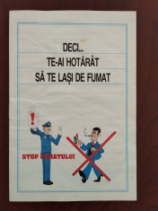 Deci te-ai hotăr&acirc;t să te lași de fumat - Stop fumatului! - broșură 1990+