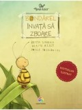 Bondarel invata sa zboare. Editia a 2-a/Britta Sabbag, Maite Kelly, Joelle Tourlonais