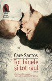 Tot binele și tot răul - Paperback brosat - Care Santos - Humanitas Fiction, 2019