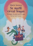 Se muta circul inapoi. Antologie de poezii pentru copii - Marin Sorescu