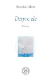 Despre ele - Beatrice Libert