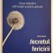 Secretul fericirii permanente. Noua metoda a psihologiei aplicate - C. Neuville