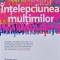Intelepciunea multimilor - 2011 - James Surowiecki (AJ169)