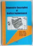 GEOMETRIE DESCRIPTIVA si GRAFICA INGINEREASCA de VICTOR ADIR ... ANCUTA ADIR, 2004