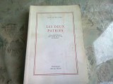 LES DEUX PATRIES - JEAN DE VIGUERIE (CARTE IN LIMBA FRANCEZA)