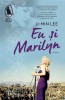 Eu si Marilyn &ndash; Ji-Min Lee - Roman Beletristica