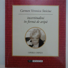 Incertitudini in forma de aripa - Carmen Veronica Steiciuc