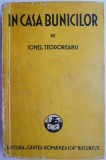 In casa bunicilor &ndash; Ionel Teodoreanu (putin uzata)