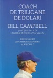 Carte Coach de trilioane de dolari - Eric Schmidt, Jonathan Rosenberg, Alan Eagle | Dezvoltare personala | 2020 | Brosata | 207 pagini