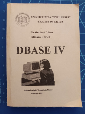 DBASE IV / Ecaterina Crisan - Mioara Udrica 1994 foto