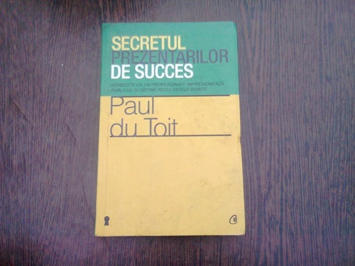 SECRETUL PREZENTARILOR DE SUCCES - PAUL DU TOIT