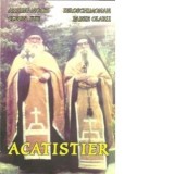 Acatistier - Arhim Ilie Cleopa, Ieroschimonah Paisie Olaru