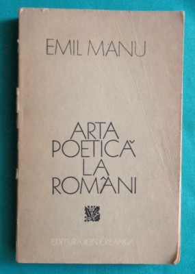 Emil Manu &amp;ndash; Arta poetica la romani ( cu dedicatie si autograf ) foto