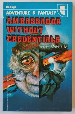 AMBASSADOR WITHOUT CREDENTIALS by SERGEI SNEGOV , 1989 foto