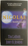 Nicolae. Domnia Antihristului &ndash; Tim LaHaye, Jerry B. Jenkins