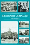 Identitatile Chisinaului. Volum selectiv 2023 coord. S Musteata, Al. Corduneanu