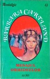 Barbara Cartland - Mesajul orhideelor