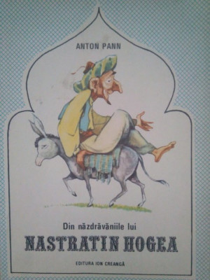 Anton Pann - Din nazdravaniile lui Nastratin Hogea (editia 1990) foto