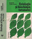 Fiziologia Si Biochimia Tutunului - N. Anitia, P. Marinescu