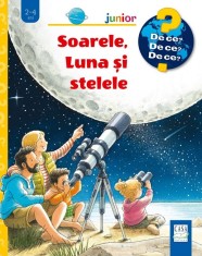 Soarele, Luna Si Stelele (De Ce? 2-4 Ani), Patricia Mennen - Editura Casa