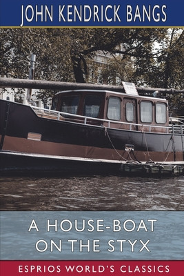 A House-Boat on the Styx (Esprios Classics) foto