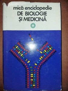 Mica enciclopedie de biologie si medicina- Victor Sahleanu, Bogdan Stugren