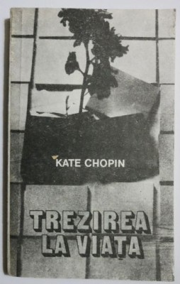 Trezirea la viata - Kate Chopin foto