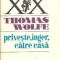Priveste, inger, catre casa - Thomas Wolfe