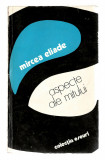 Aspecte ale mitului - Mircea Eliade, Ed. Univers, Colectia eseuri, 1978, Alta editura